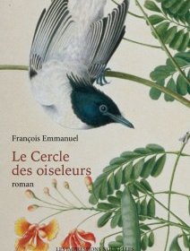  Le cercle des oiseleurs – François Emmanuel – chronique livre