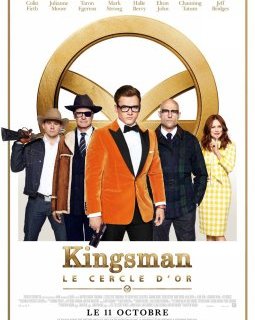 Kingsman : le Cercle d'or - la critique du film