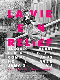 La vie en relief - Jacques Henri Lartigue - critique du documentaire de Denis Gaubert