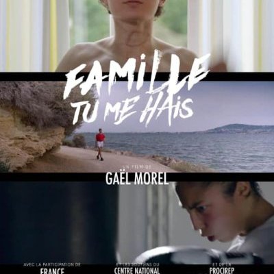 Famille tu me hais - Gaël Morel - la critique du documentaire