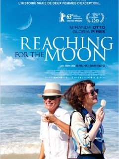 Reaching for the moon - la critique du film