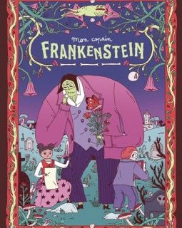 Mon copain Frankenstein – Vincent Kings, Helene Lespagnard – la chronique BD