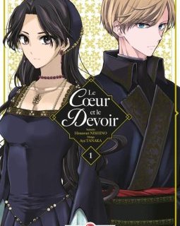 Le Coeur et le Devoir T.1&2 – Himawari Nishino, Aya Tanaka - la chronique BD
