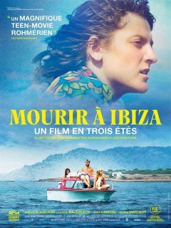 Mourir à Ibiza (Un film en trois étés) - Anton Balekdjian, Mattéo Eustachon, Léo Couture - critique