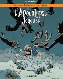 L'apocalypse joyeuse - Lewis Trondheim - chronique BD