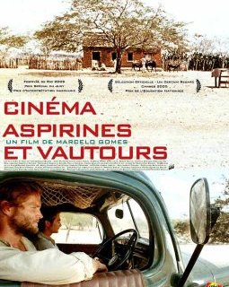 Cinéma, aspirines et vautours - Marcelo Gomes - critique