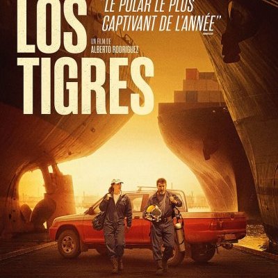 Los Tigres - Alberto Rodriguez - critique