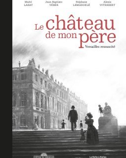 Rencontre - Le Château de mon père. Redécouvrir l'histoire du Versailles républicain avec Maïté Labat et Alexis Vitrebert