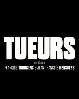 Tueurs de François Troukens et Jean-François Hensgens : bande-annonce 