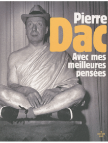  Avec mes meilleures pensées de Pierre Dac : retour sur l'oeuvre 