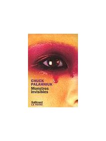 Monstres invisibles - Chuck Palahniuk - critique livre