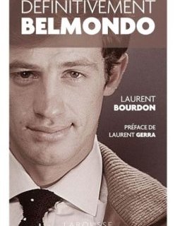 Définitivement Belmondo - la critique du livre