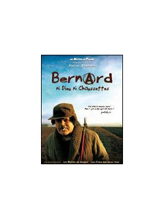 Bernard ni Dieu ni chaussettes - la critique + le test DVD