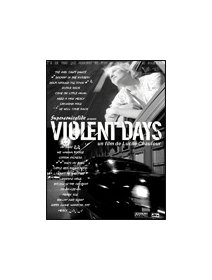 Violent days - La critique