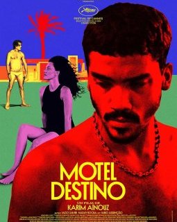 Motel Destino - Karim Aïnouz - critique