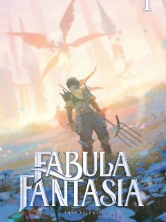 Fabula Fantasia T.1 - Tony Valente - la chronique Manga