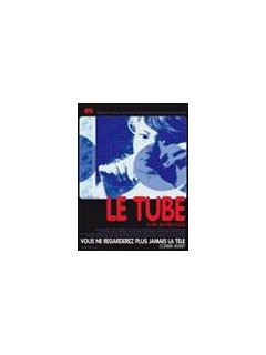 Le tube 