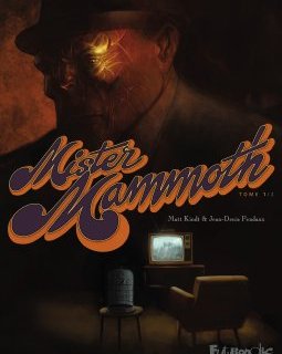 Mister Mammoth, tome 1 - Matt Kindt, Jean-Denis Pendanx - la chronique bd
