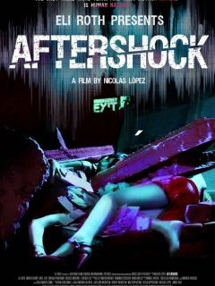 Aftershock : la bande-annonce du film catastrophe gore produit par Eli Roth
