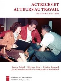 Actrices et acteurs au travail – direction N.T. Binh - chronique livre