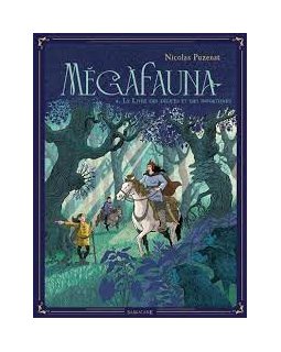 Megafauna T.2 : Le livre des délices et des infortunes - Nicolas Puzenat - La chronique BD
