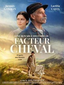 L'incroyable histoire du facteur Cheval - la critique du film
