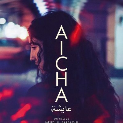 Aïcha - Mehdi M. Barsaoui - critique