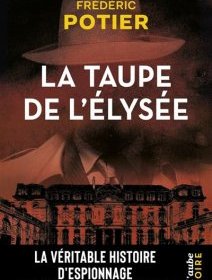 La taupe de l'Élysée - Frédéric Potier - critique du livre