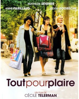 Tout pour plaire - la critique 