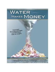 Water Makes Money - le prix de l'eau
