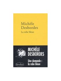 La robe bleue - Michèle Desbordes
