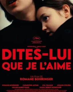 Dites-lui que je l'aime - Romane Bohringer - critique