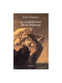 La malédiction de la Méduse - Erik Emptaz - La critique du livre 