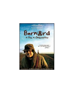 Bernard ni Dieu ni chaussettes - la critique + le test DVD