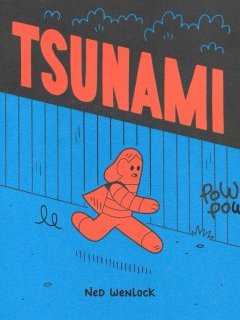 Tsunami – Ned Wenlock – La chronique BD