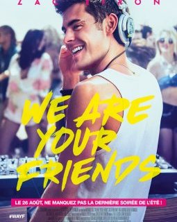 We are your friends - la critique du film