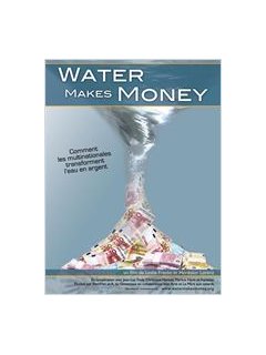Water Makes Money - le prix de l'eau