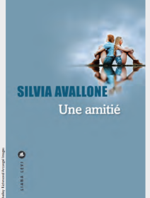 Une amitié - Silvia Avallone - critique du livre