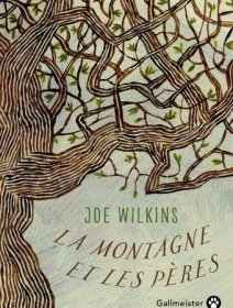 La montagne et les pères - Joe Wilkins - critique du livre