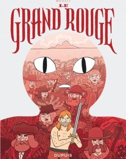 Le Grand Rouge - Wouzit - la chronique BD