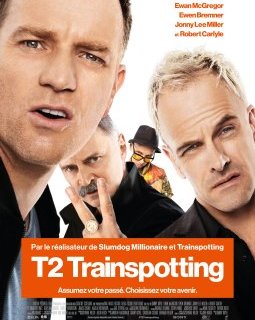 T2 Trainspotting - la critique du film