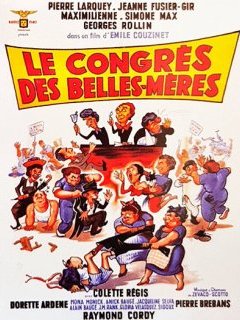 Le Congrès des Belles-Mères - critique du film couleur locale du cru bordelais 1954 d'Emile Couzinet