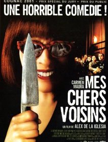 Mes chers voisins - Álex de la Iglesia - critique