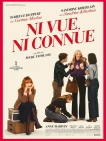 Ni vue, ni connue - Marc Fitoussi - critique