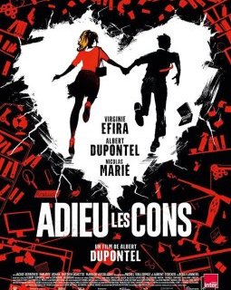 Adieu les cons - Albert Dupontel - critique