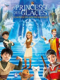 La princesse des glaces, le monde des miroirs magiques - la critique du film