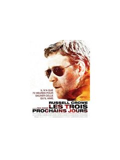 Les trois prochains jours - le remake de Pour elle