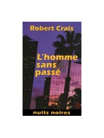 L'homme sans passé - Robert Crais