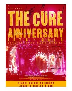 The Cure - Anniversary 1978-2018 Live in Hyde Park London - Fiche Film