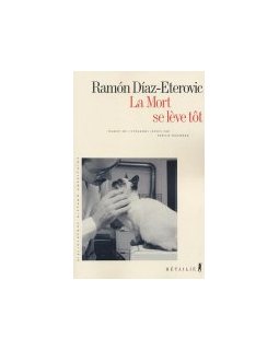 La mort se lève tôt - Ramón Díaz-Eterovic